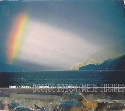 Hector Zazou - Chansons des Mers Froides