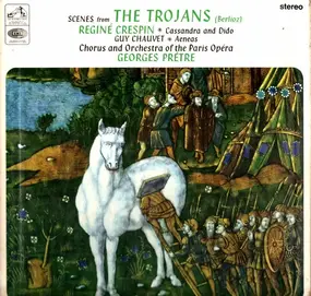 Hector Berlioz - Scenes From The Trojans (Pretre, Crespin, Chauvet,..)