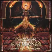 Hecate Enthroned - Embrace Of The Godless..