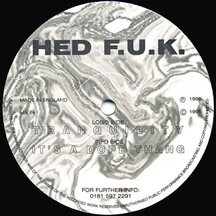Hed F.U.K. - Tranquility / It's A Dope Thang
