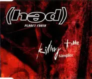 (Hed) P. E. - Killing Time