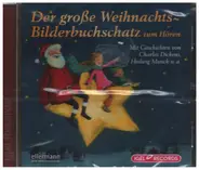 Hedwig Munck / Katharina Wieker a.o. - Der Große Weihnachts-Bilderbuchschatz Zum Hören