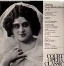 LP - Hedwig Francillo-Kauffmann - Court Opera Classics