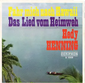 Hedy Henning - Fahr Mich Nach Hawaii