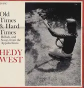 Hedy West - Old Times & Hard Times