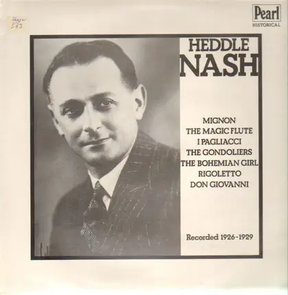 Heddle Nash - Mignon, The Magic Flute, I Pagliacci, The Condoliers