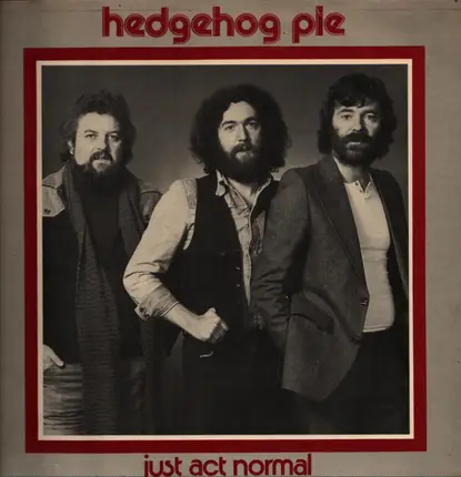 Hedgehog Pie - Just Act Normal