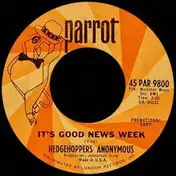Hedgehoppers Anonymous - It's Good News Week / Afraid Of Love