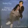 7inch Vinyl Single - Hedley Kay - Sommer Am Indian River / Down By The Indian River