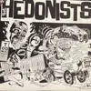 7inch Vinyl Single - Hedonists - Know Your Angers Name - Black vinyl