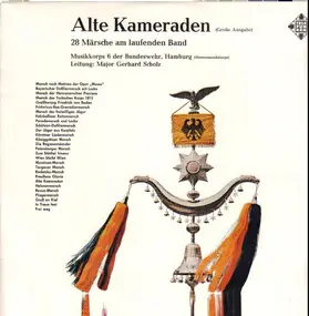 Heeresmusikkorps 6 - Alte Kameraden - 28 Märsche Am Laufenden Band (Marschpotpourri) (Große Ausgabe)