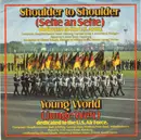 7inch Vinyl Single - Heeresmusikkorps 6, Hamburg / Luftwaffenmusikkorps 4 Der Bundeswehr Hamburg - Shoulder To Shoulder / Young World