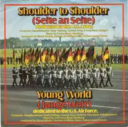 7inch Vinyl Single - Heeresmusikkorps 6, Hamburg / Luftwaffenmusikkorps 4 Der Bundeswehr Hamburg - Shoulder To Shoulder / Young World