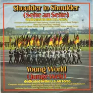 Heeresmusikkorps 6, Hamburg / Luftwaffenmusikkorps 4 Der Bundeswehr Hamburg - Shoulder To Shoulder / Young World