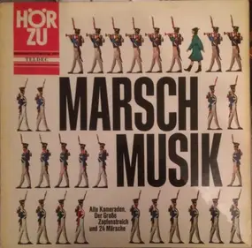 Heeresmusikkorps 6, Hamburg - Marsch Musik (Alte Kameraden, Der Große Zapfenstreich Und 24 Märsche)