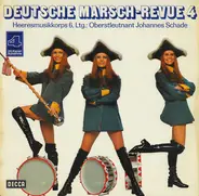 Heeresmusikkorps 6, Hamburg und Trompeterkorps Der Ehemaligen Berittenen Truppen , Johannes Schade - Deutsche Marsch-Revue 4