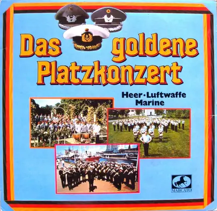 Heeresmusikkorps 9 , Luftwaffenmusikkorps 1 , Marinemusikkorps Nordsee - Das Goldene Platzkonzert