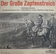 Heeresmusikkorps 9 , Philipp Sonntag - Der Große Zapfenstreich