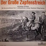 LP - Heeresmusikkorps 9 Leitung: Philipp Sonntag - Der Große Zapfenstreich (Vollständige Aufnahme) - Mono, Insert