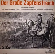 Heeresmusikkorps 9 Leitung: Philipp Sonntag - Der Große Zapfenstreich (Vollständige Aufnahme)