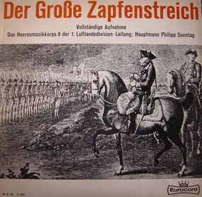 Heeresmusikkorps 9 - Der Große Zapfenstreich (Vollständige Aufnahme)