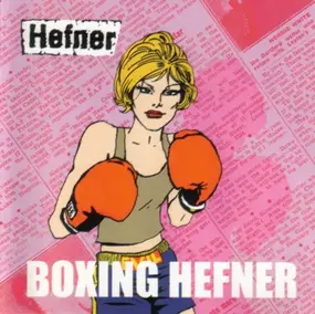 Hefner - Boxing Hefner