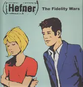 Hefner - The Fidelity Wars