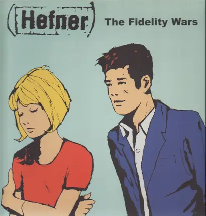 Hefner - The Fidelity Wars