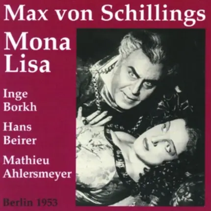 Robert Heger - Max von Schillings: Mona Lisa