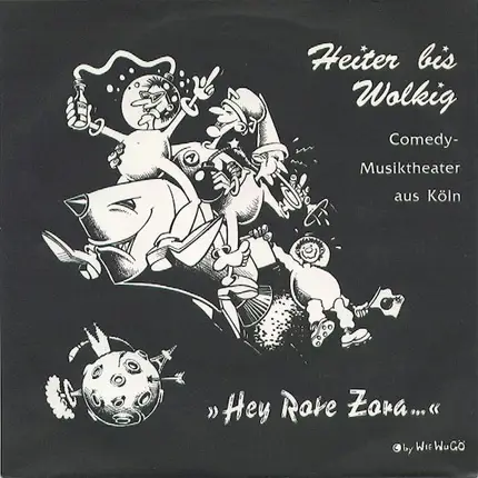 Heiter Bis Wolkig - Hey Rote Zora...