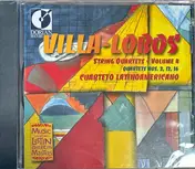 Heitor Villa-Lobos - String Quartets, Volume 4