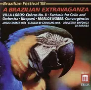 Villa-Lobos / Nobre - Brazilian Festival '88 | A Brazilian Extravaganza