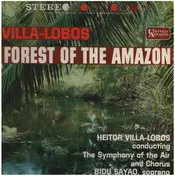 Heitor Villa-Lobos - Forest Of The Amazon