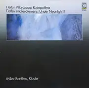 LP - Villa-Lobos - Rudepoêma / Under Neonlight II - Gatefold