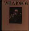 LP-Box - Heitor Villa-Lobos - Heitor Villa Lobos - with hardcover biography