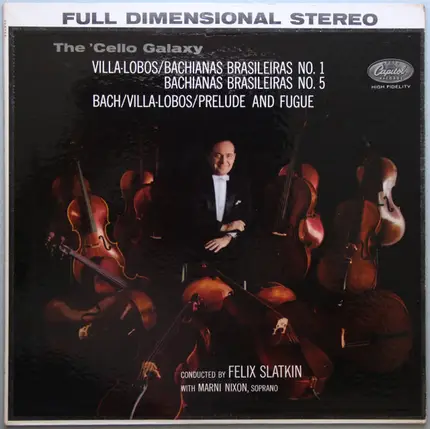 Villa-Lobos / Bach - The ´Cello Galaxy (Bachianas Brasileiras No. 1, Bachianas Brasileiras No. 5, Prelude And Fugue)