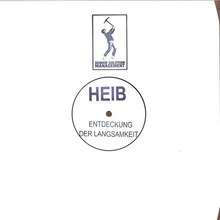 Heib - Entdeckung Der Langsamkeit