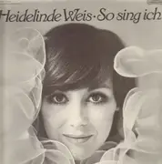 LP - Heidelinde Weis - So Sing Ich