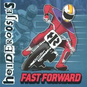 Heideroosjes - Fast Forward