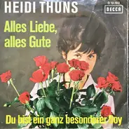 Heidi Thuns - Alles Liebe, Alles Gute / Du Bist Ein Ganz Besonderer Boy