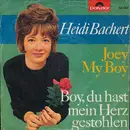 7inch Vinyl Single - Heidi Bachert - Joey My Boy / Boy, Du Hast Mein Herz Gestohlen