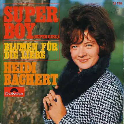 Heidi Bachert - Super Boy (Super Girl)