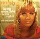 7inch Vinyl Single - Heidi Brühl - Da War Meine Liebe Schon Vorbei