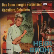 Heidi Brühl - Das Kann Morgen Vorbei Sein