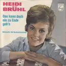 7inch Vinyl Single - Heidi Brühl - Die Hochzeitsmelodie / Das Kann Doch Nie Zu Ende Gehn