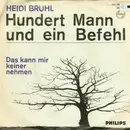 7inch Vinyl Single - Heidi Brühl - Hundert Mann Und Ein Befehl