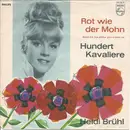 7inch Vinyl Single - Heidi Brühl - Rot Wie Der Mohn / Hundert Kavaliere