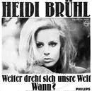 7inch Vinyl Single - Heidi Brühl - Weiter Dreht Sich Unsre Welt