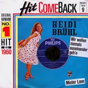 7inch Vinyl Single - Heidi Brühl - Wir Wollen Niemals Auseinandergeh'n / Mister Love