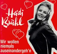Heidi Brühl - Wir Wollen Niemals Auseinandergeh'n